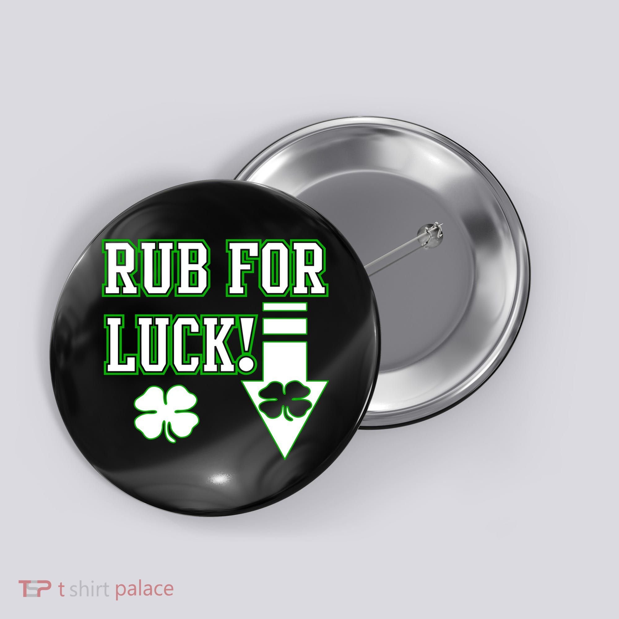 Rub Me For Luck Button