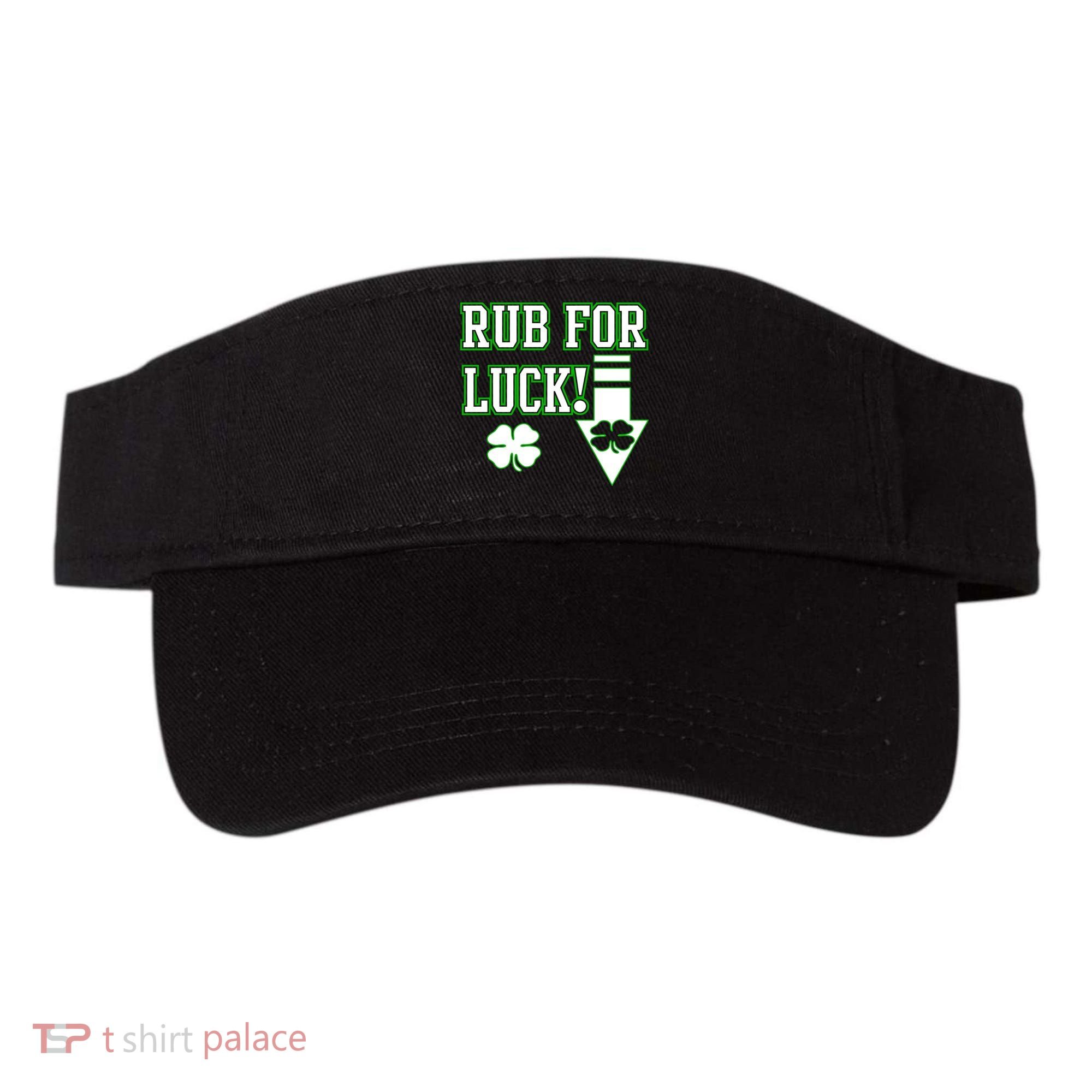 Rub Me For Luck Visor