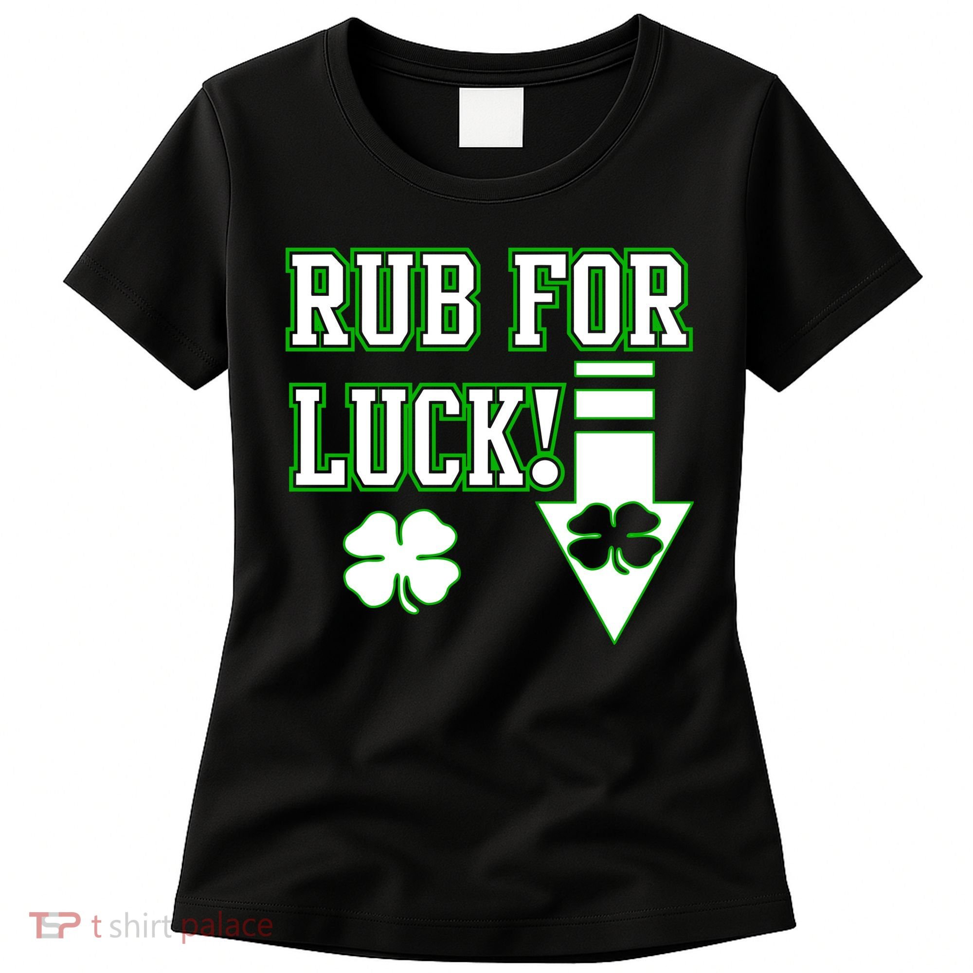 Rub Me For Luck Women's T-Shirt