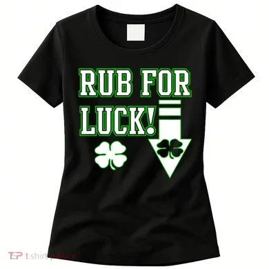 Rub Me For Luck Women's T-Shirt