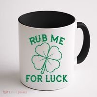 Rub Me For Luck Funny Shamrock St Pattys Day Coffee Mug thumb 1