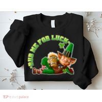 Rub Me for Luck Irish Leprechaun Sweatshirt thumb 2
