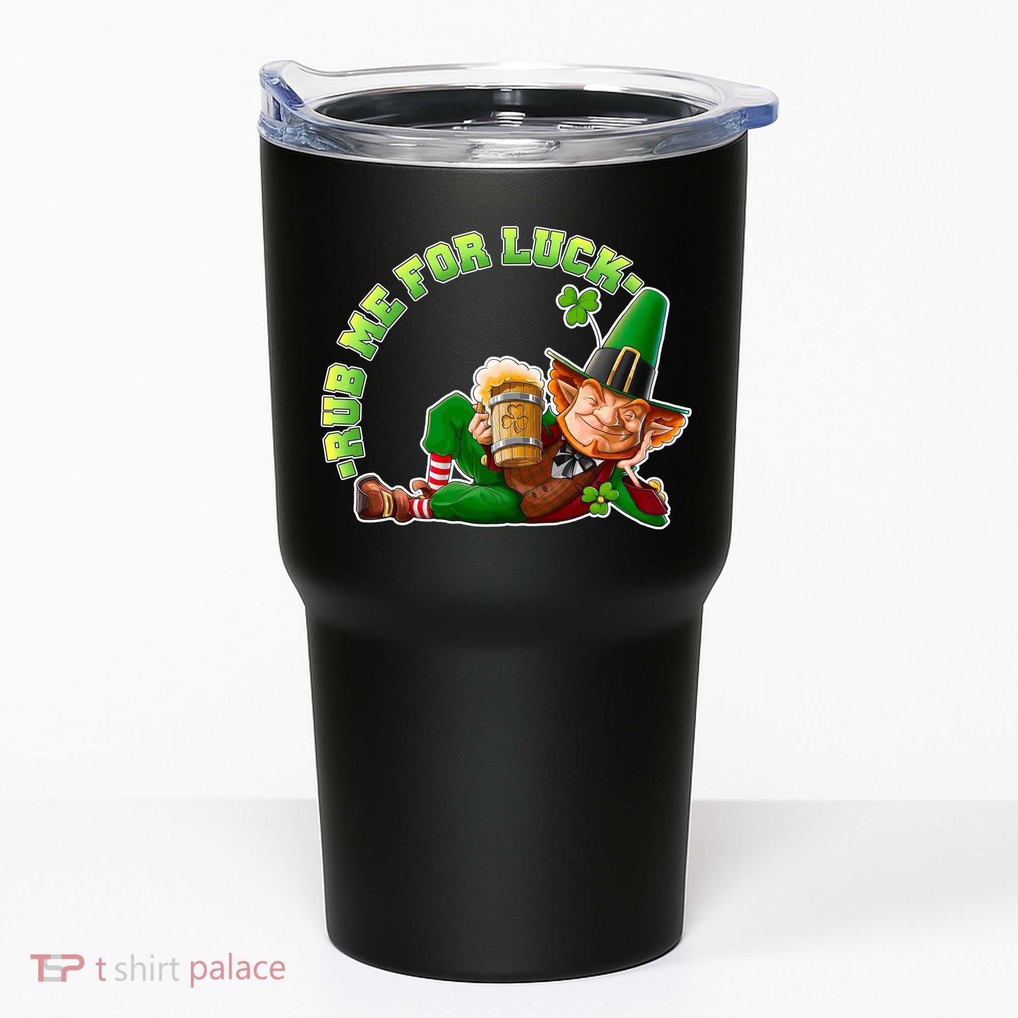 Rub Me for Luck Irish Leprechaun Tumbler