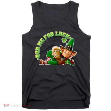 Rub Me for Luck Irish Leprechaun Tank Top
