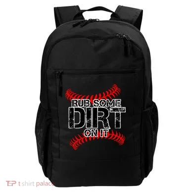 Rub Some Dirt On It baseball Backpack