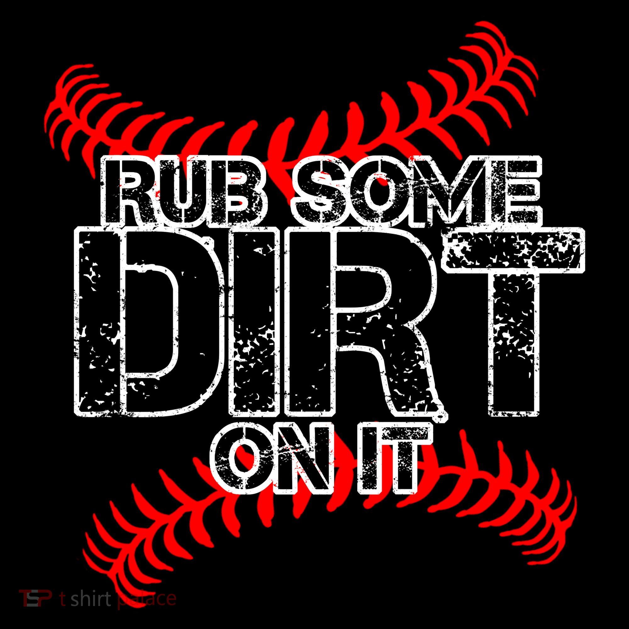 Rub Some Dirt On It baseball Coaster