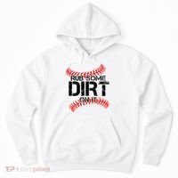 Rub Some Dirt On It baseball Hoodie thumb 0