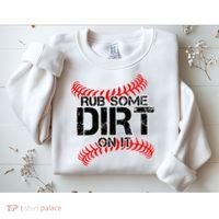 Rub Some Dirt On It baseball Sweatshirt thumb 2