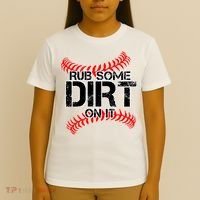 Rub Some Dirt On It baseball T-Shirt thumb 4