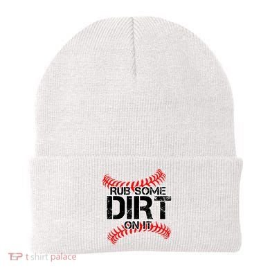 Rub Some Dirt On It baseball Beanie