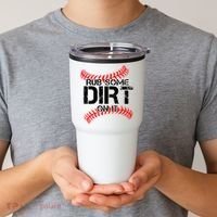 Rub Some Dirt On It baseball Tumbler thumb 2