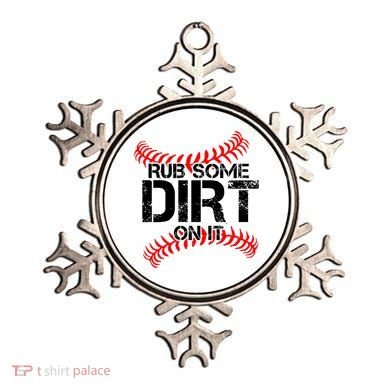 Rub Some Dirt On It baseball Ornament