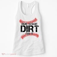 Rub Some Dirt On It baseball Women's Tank Top thumb 0