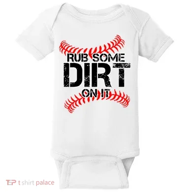 Rub Some Dirt On It baseball Baby Bodysuit