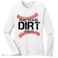 Rub Some Dirt On It baseball Women's Long Sleeve Shirt thumb 0