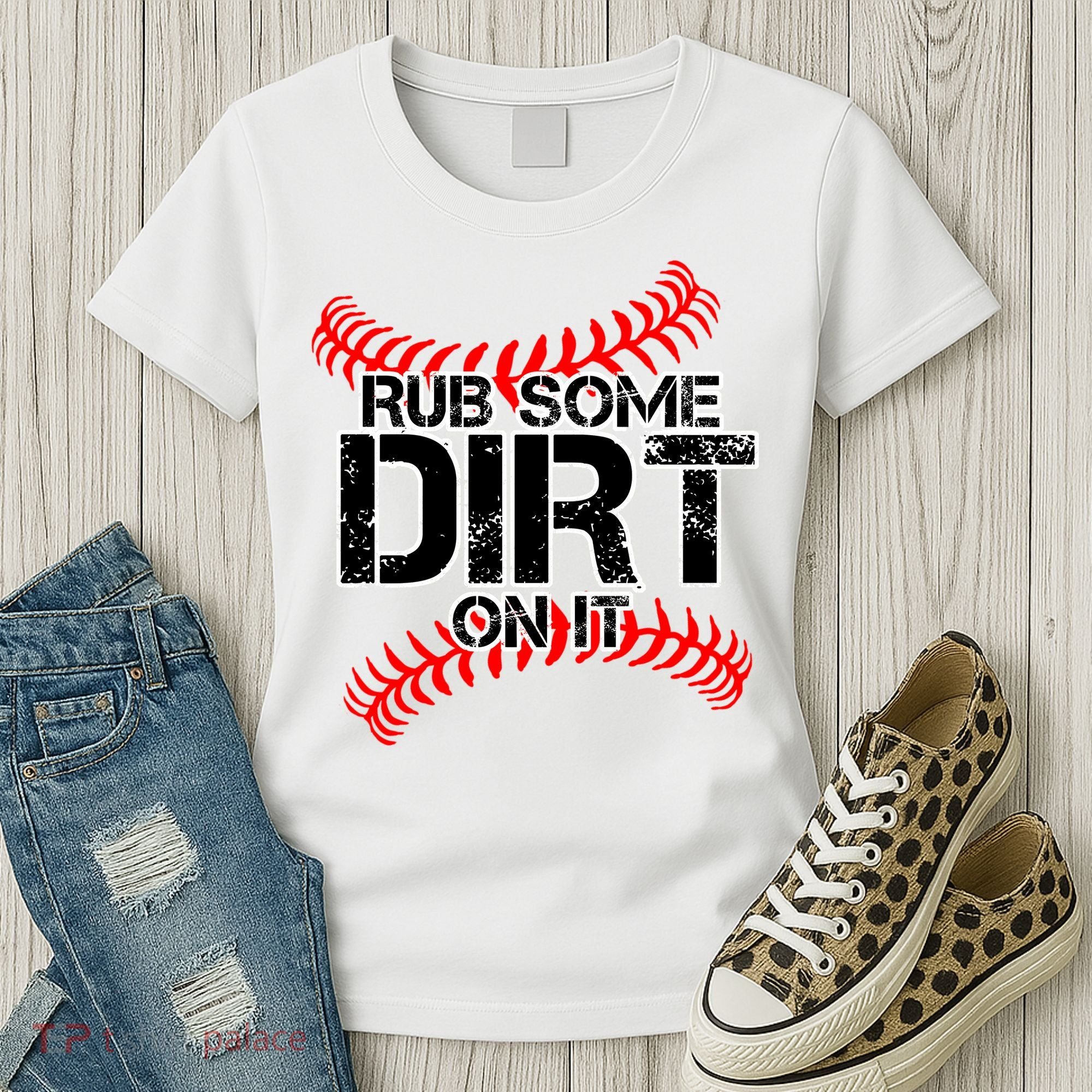 Rub Some Dirt On It baseball Women's T-Shirt