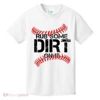 Rub Some Dirt On It baseball Kids T-Shirt thumb 0
