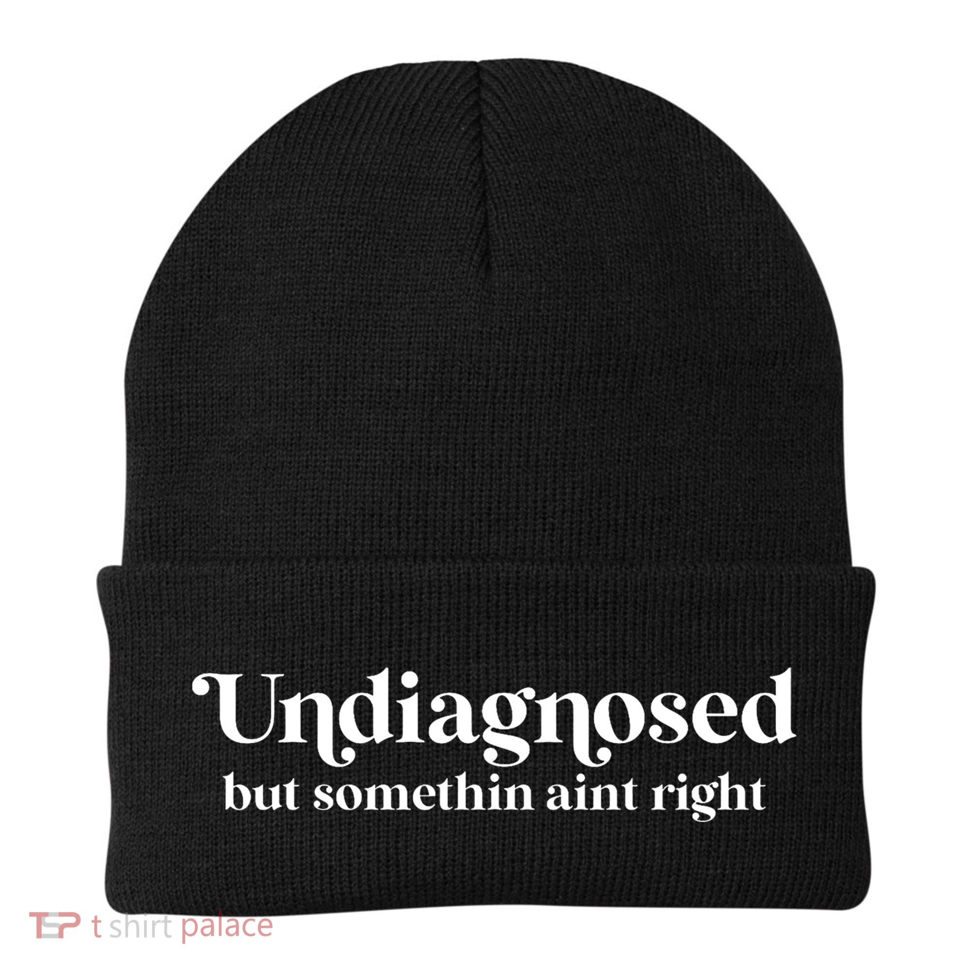 Retro Undiagnosed But Something AinT Right Funny Sarcastic Beanie
