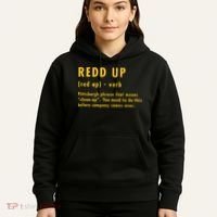 Redd Up Definition Pittsburgh Phrase That Means Hoodie thumb 5