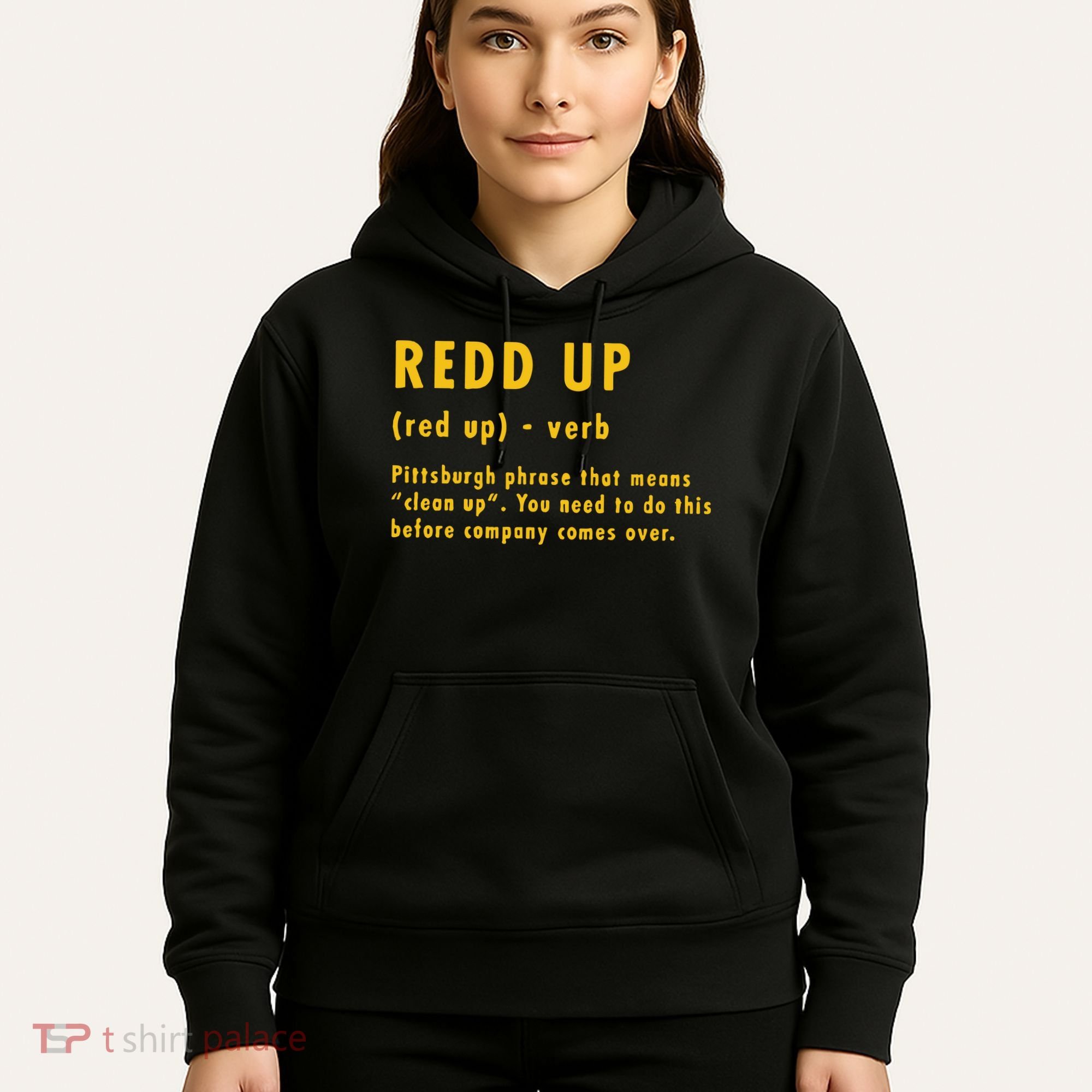 Redd Up Definition Pittsburgh Phrase That Means Hoodie
