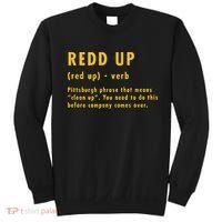 Redd Up Definition Pittsburgh Phrase That Means Sweatshirt thumb 0