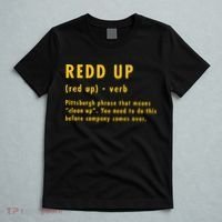 Redd Up Definition Pittsburgh Phrase That Means T-Shirt thumb 5