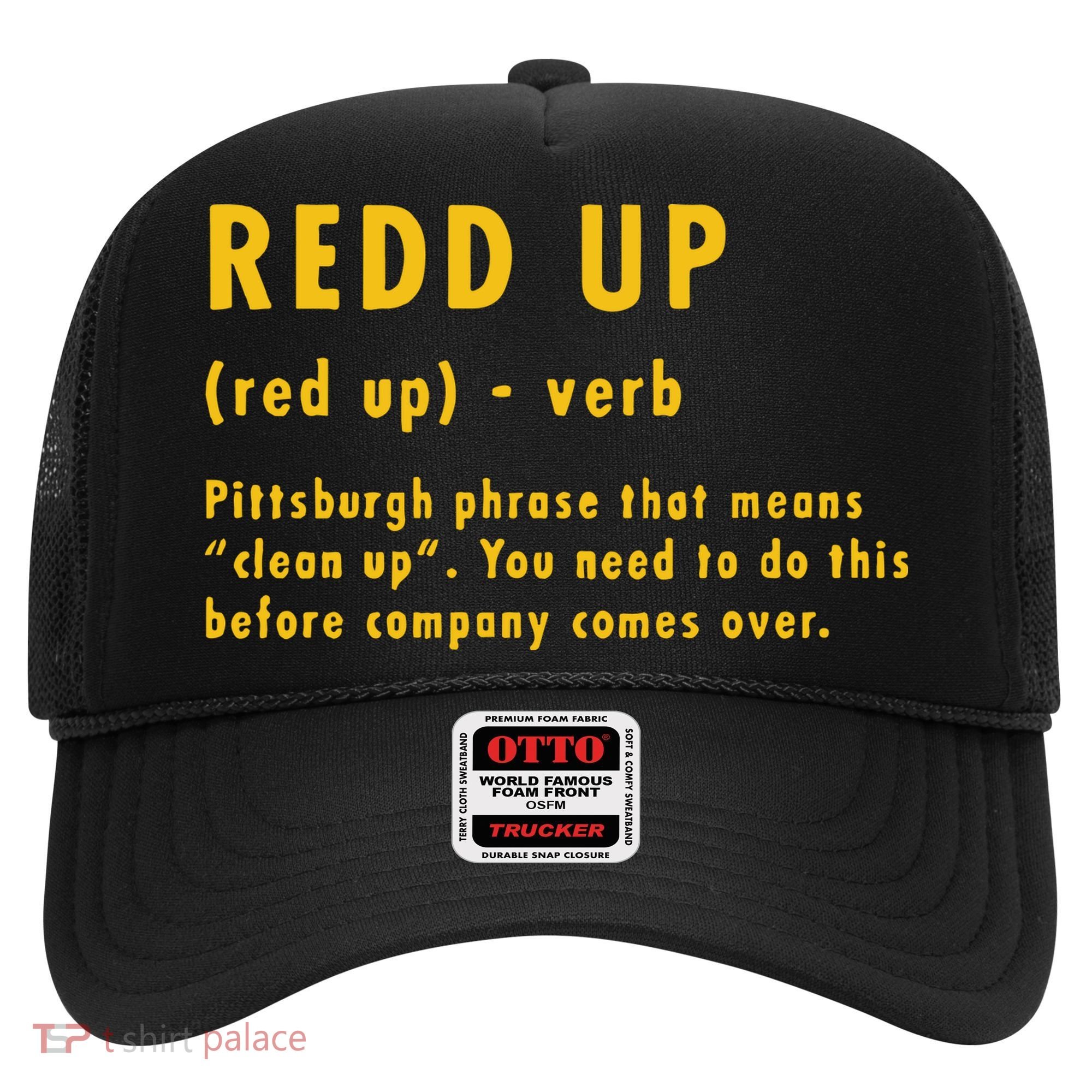 Redd Up Definition Pittsburgh Phrase That Means Hat