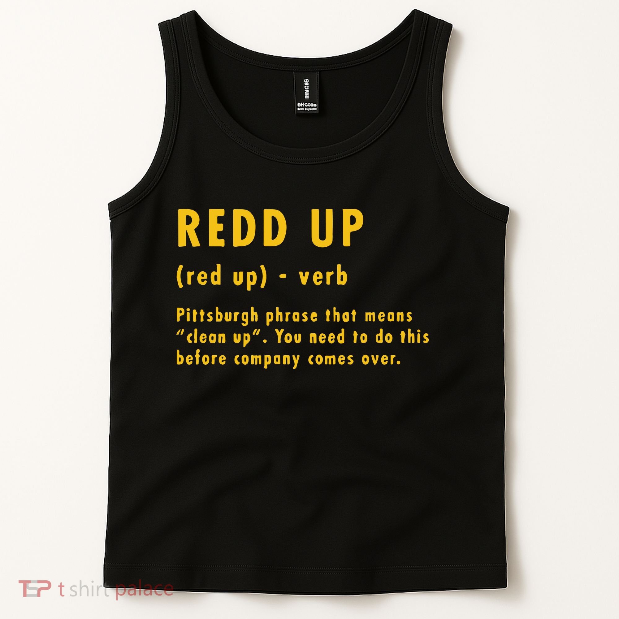 Redd Up Definition Pittsburgh Phrase That Means Tank Top