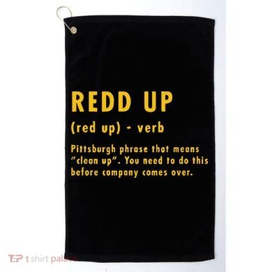 Redd Up Definition Pittsburgh Phrase That Means Golf Towel