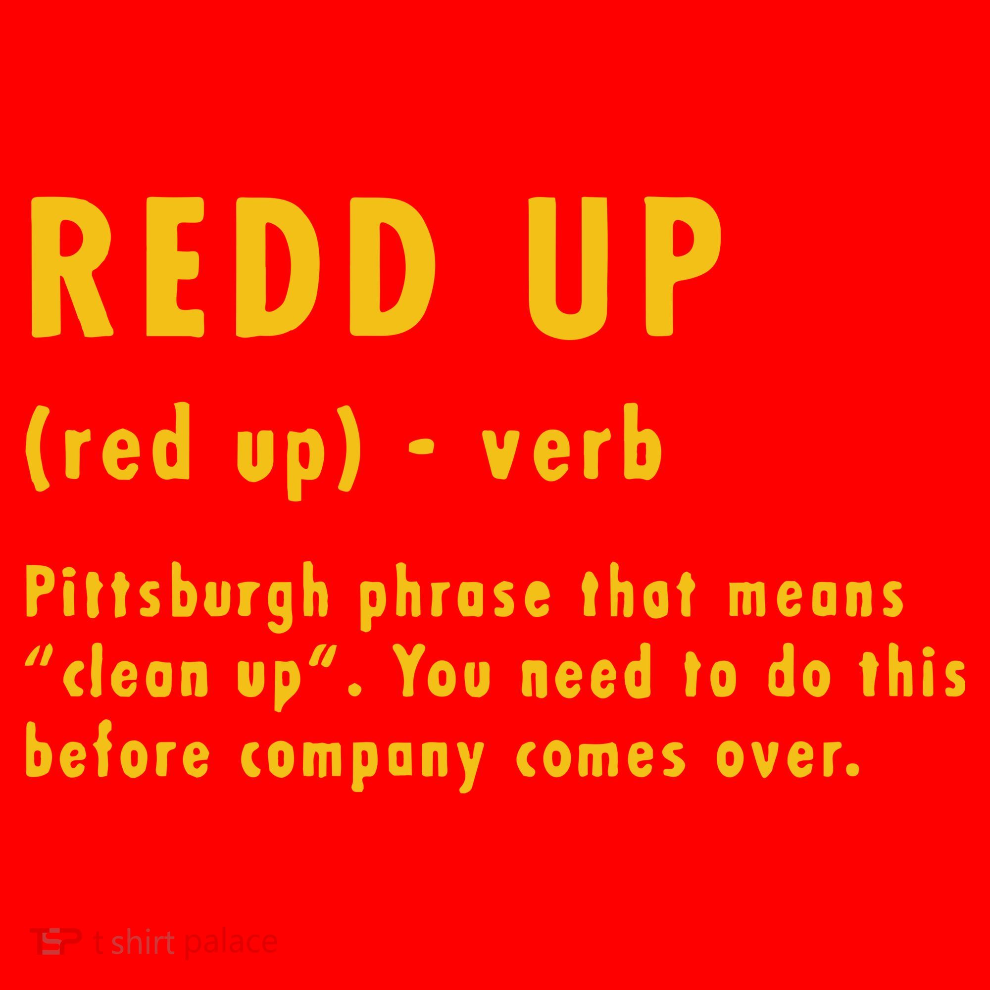 Redd Up Definition Pittsburgh Phrase That Means Santa Hat