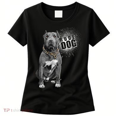 Rude Dog Pitbull Lover Women's T-Shirt