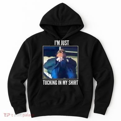 Rudy Giuliani I'm Just Tucking In My Shirt Hoodie