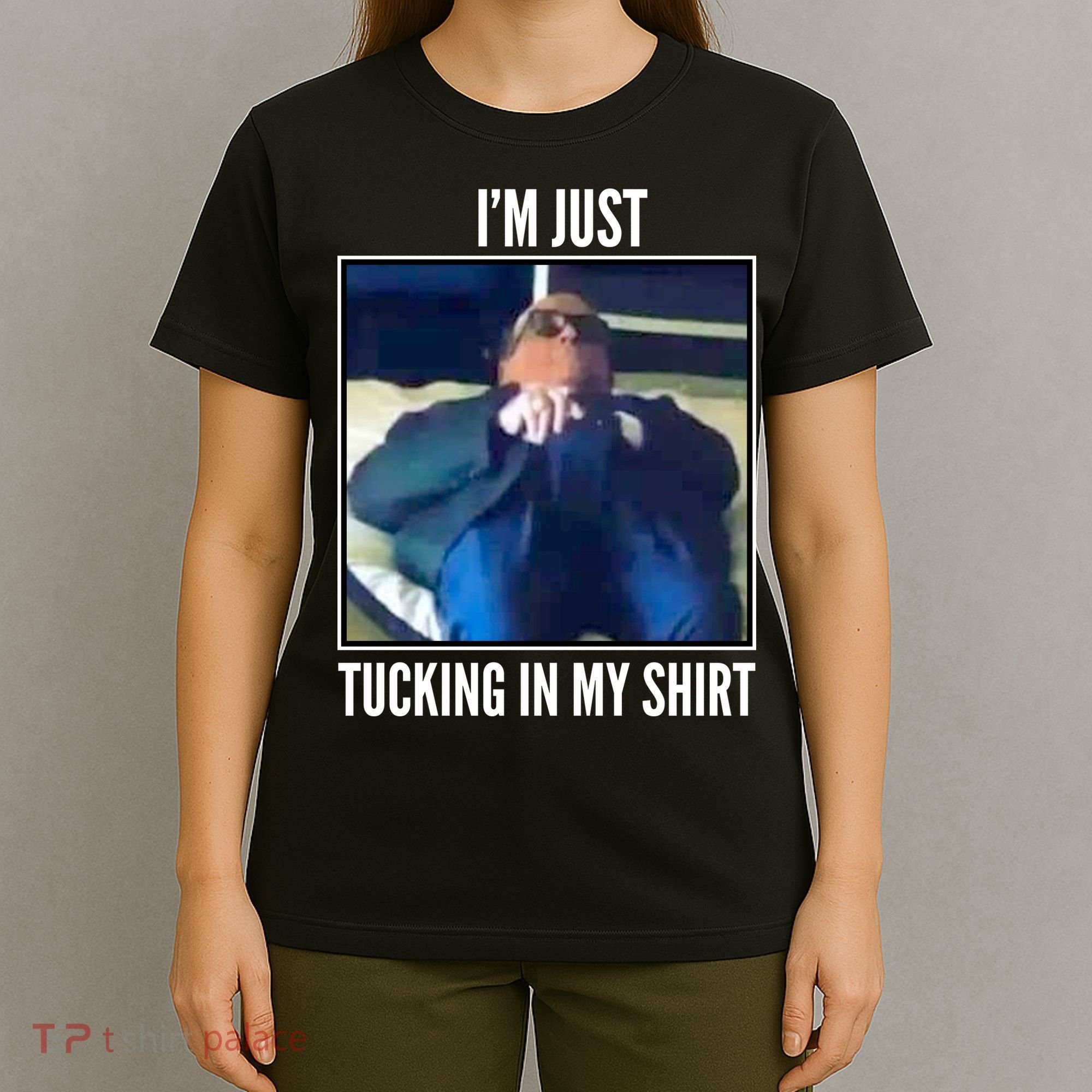 Rudy Giuliani I'm Just Tucking In My Shirt T-Shirt