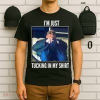 Rudy Giuliani I'm Just Tucking In My Shirt T-Shirt thumb 6