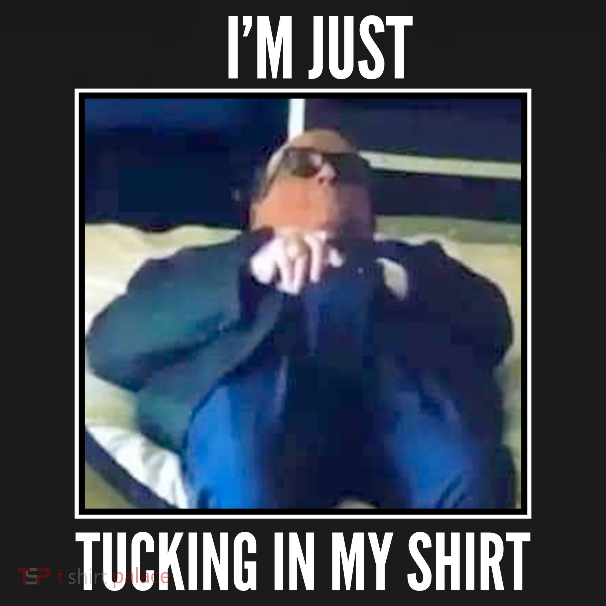 Rudy Giuliani I'm Just Tucking In My Shirt T-Shirt