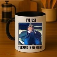 Rudy Giuliani I'm Just Tucking In My Shirt Coffee Mug thumb 4