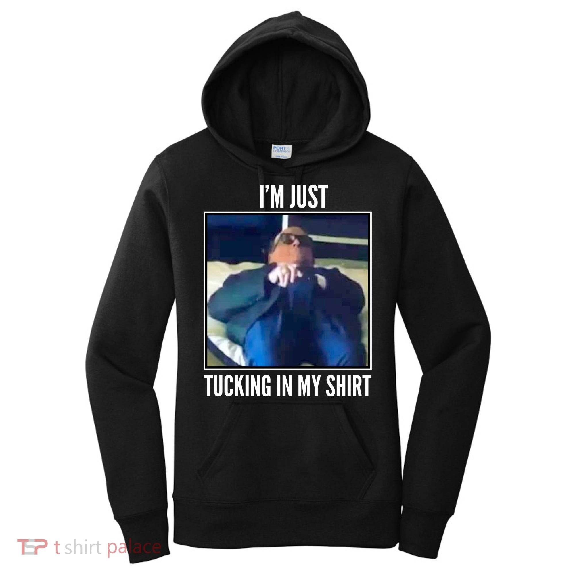 Rudy Giuliani I'm Just Tucking In My Shirt Women's Hoodie