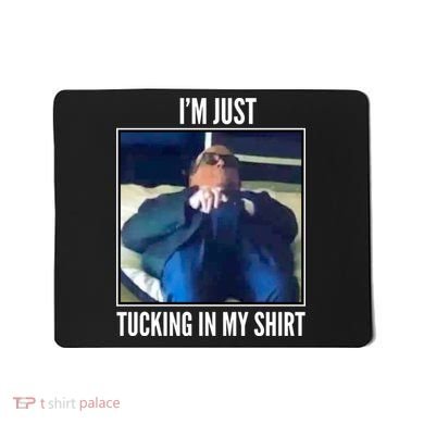 Rudy Giuliani I'm Just Tucking In My Shirt Mousepad