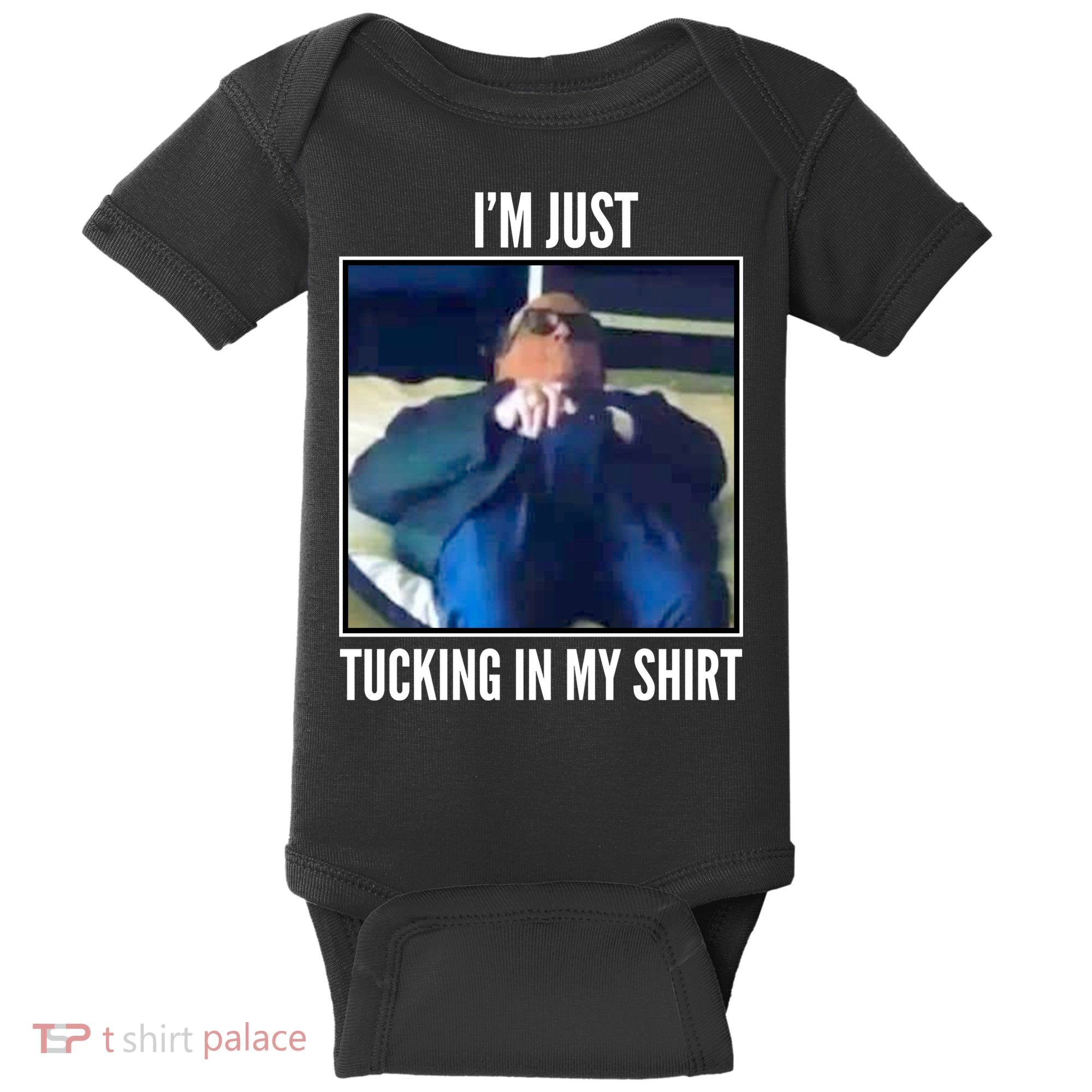 Rudy Giuliani I'm Just Tucking In My Shirt Baby Bodysuit