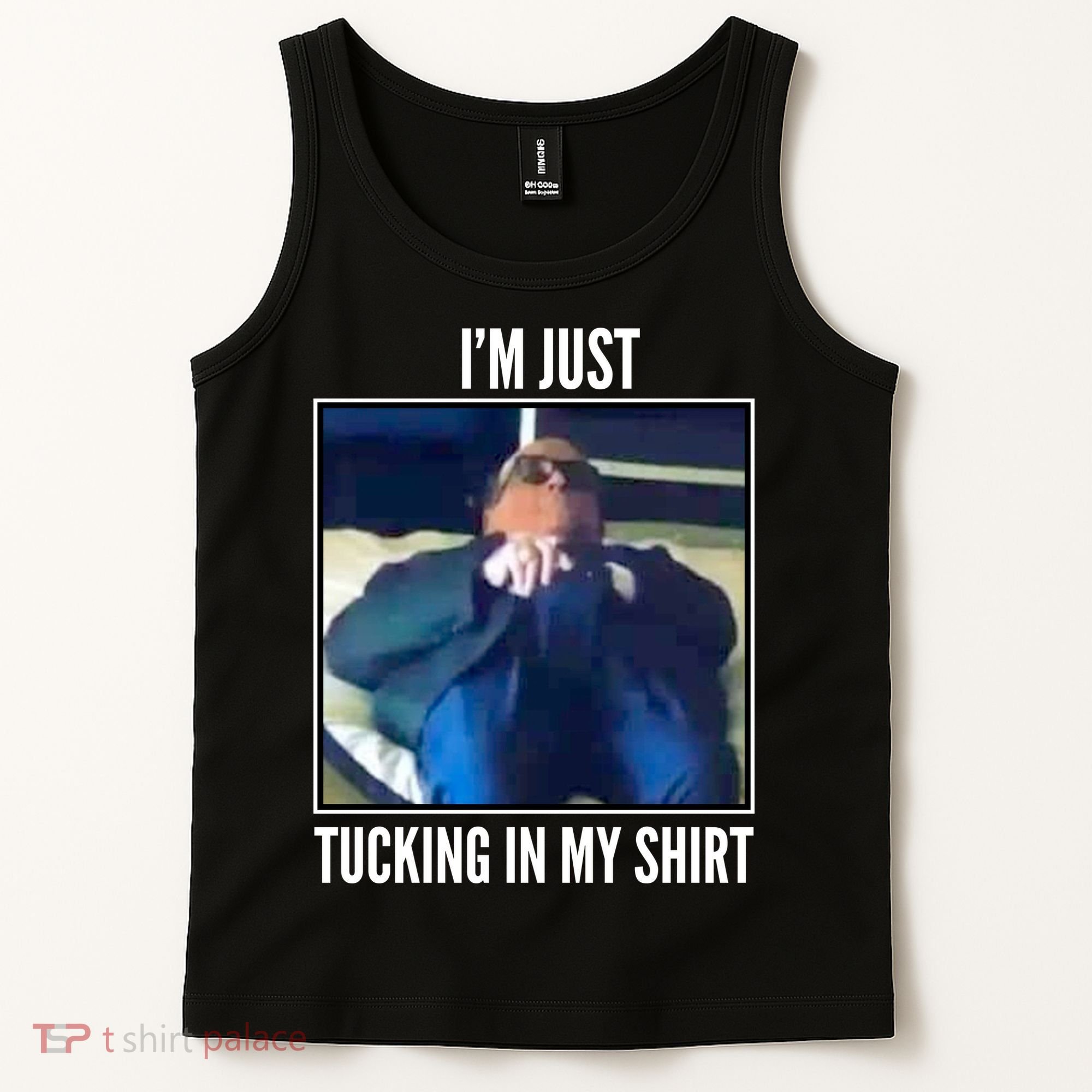 Rudy Giuliani I'm Just Tucking In My Shirt Tank Top