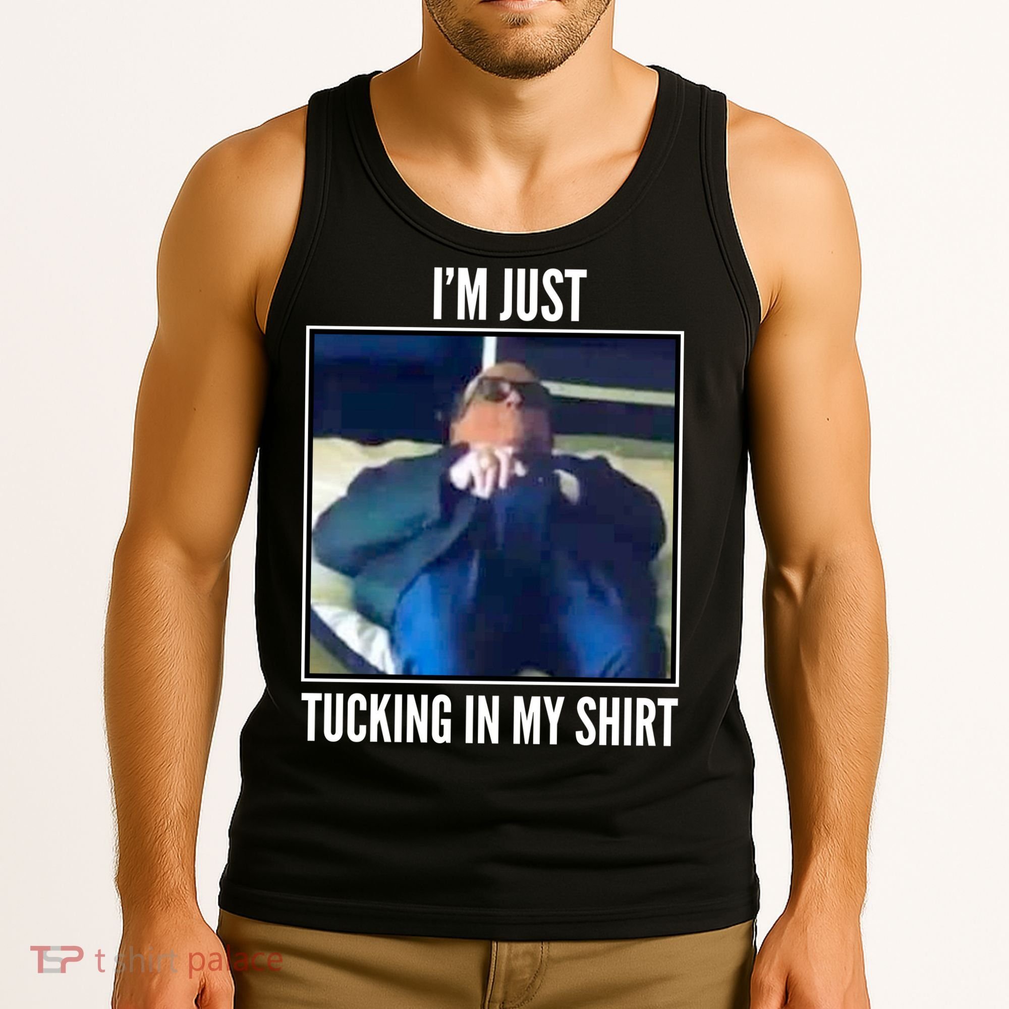 Rudy Giuliani I'm Just Tucking In My Shirt Tank Top