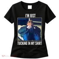 Rudy Giuliani I'm Just Tucking In My Shirt Women's T-Shirt thumb 0