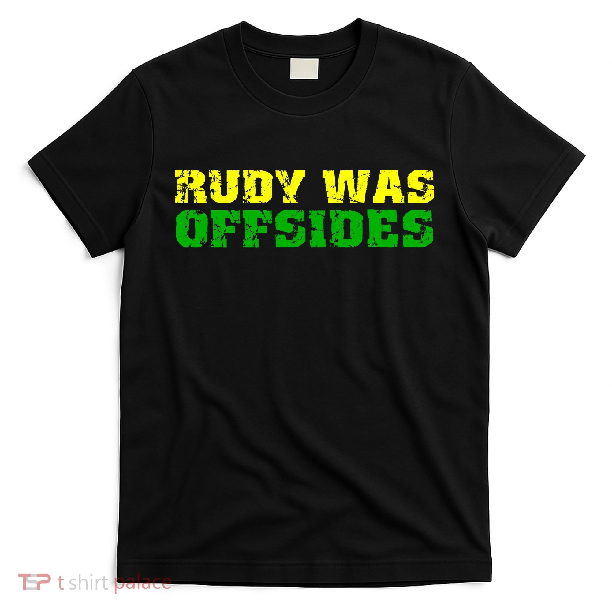 Rudy Was Offsides T-Shirt
