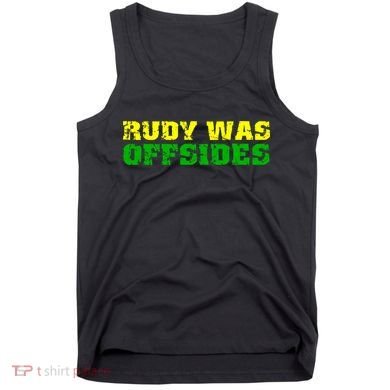 Rudy Was Offsides Tank Top
