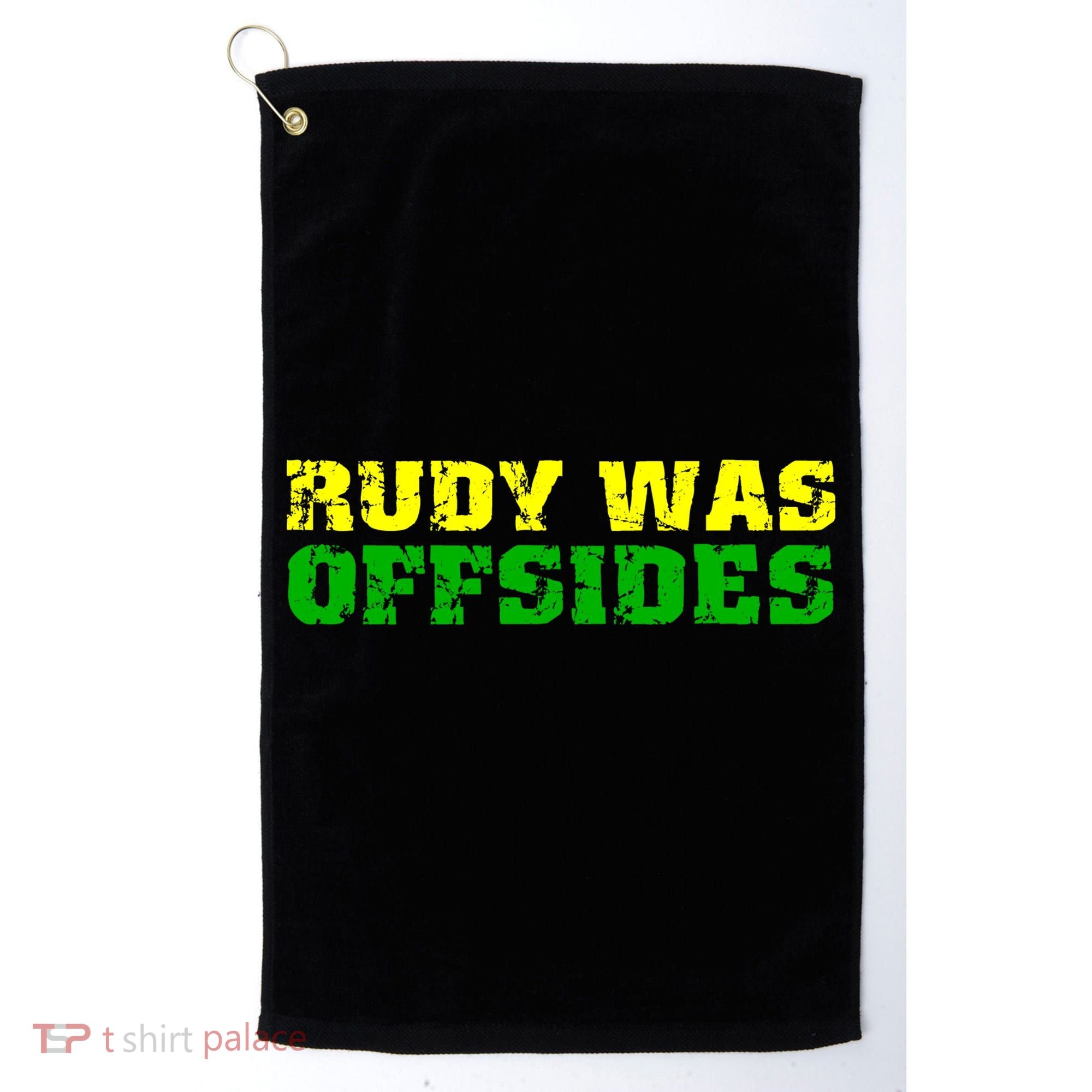 Rudy Was Offsides Golf Towel