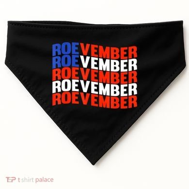ROEVEMBER US FLAG Roe Vember Roe November Pro Roe Choice USA-Made Doggie Bandana
