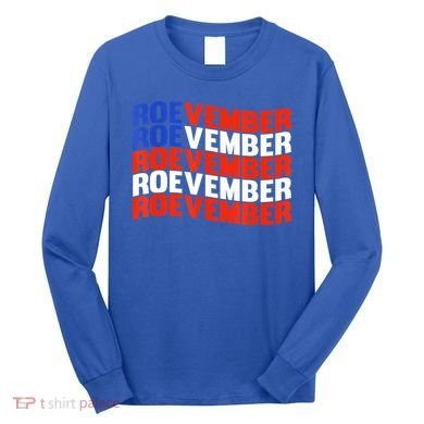 ROEVEMBER US FLAG Roe Vember Roe November Pro Roe Choice Long Sleeve Shirt