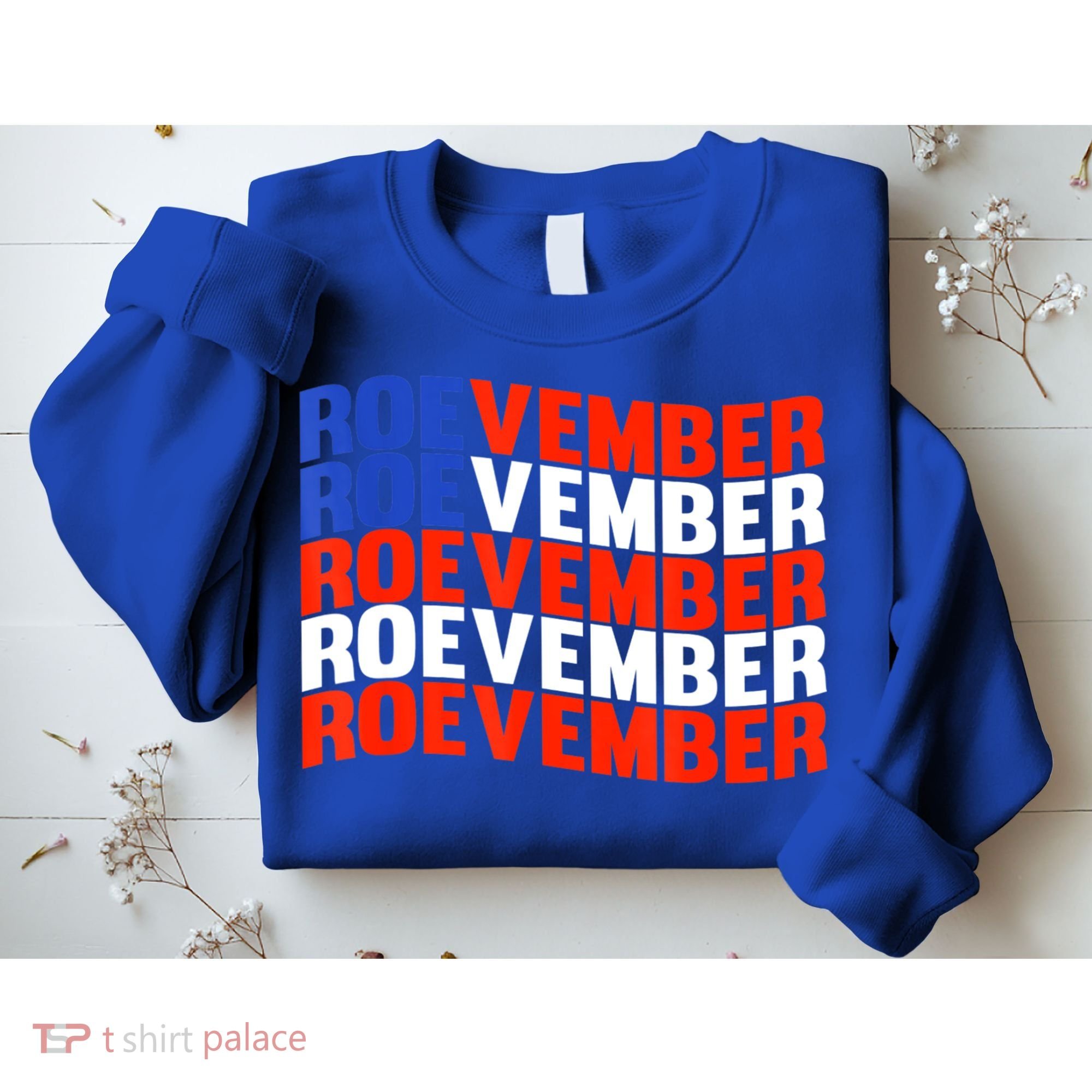 ROEVEMBER US FLAG Roe Vember Roe November Pro Roe Choice Sweatshirt