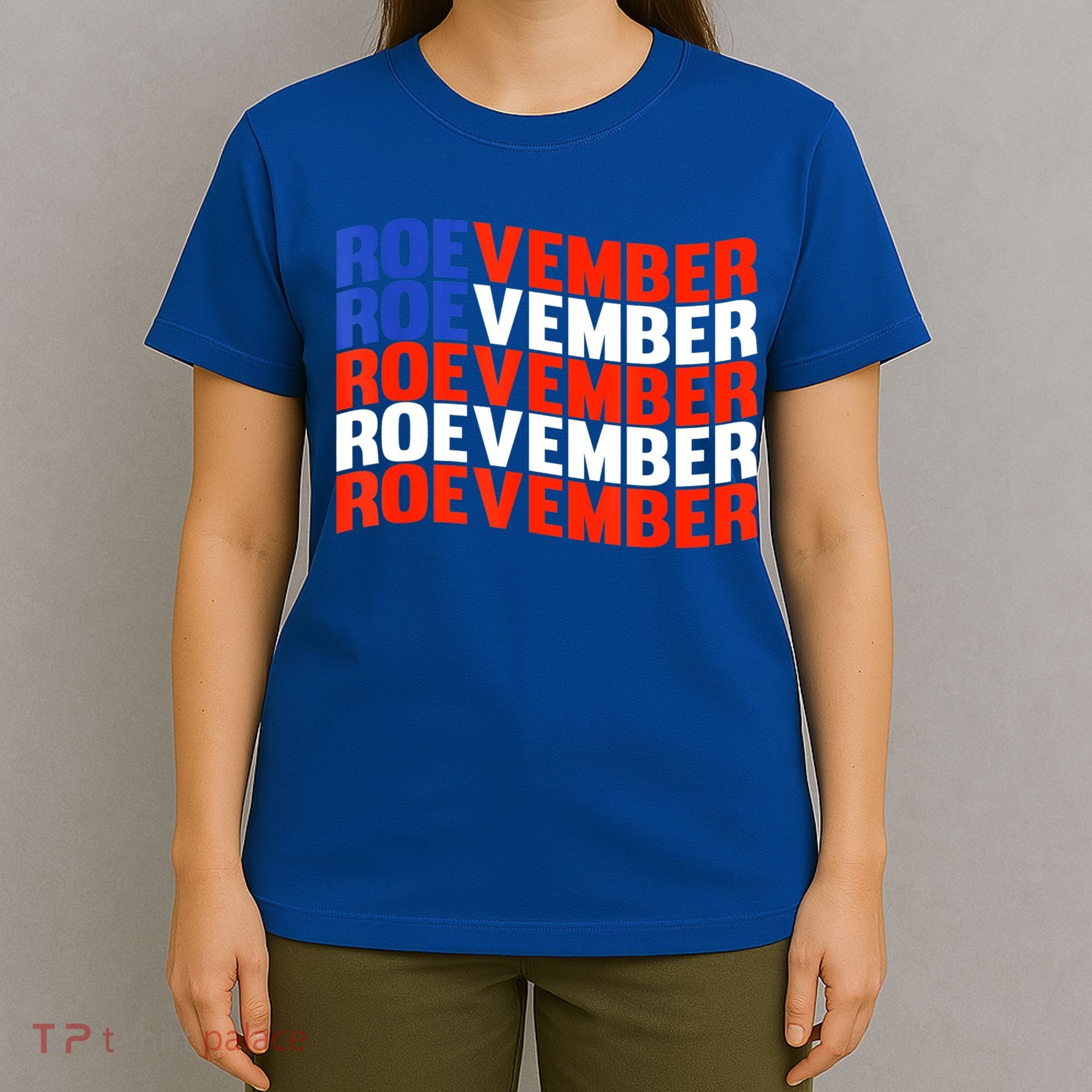 ROEVEMBER US FLAG Roe Vember Roe November Pro Roe Choice T-Shirt