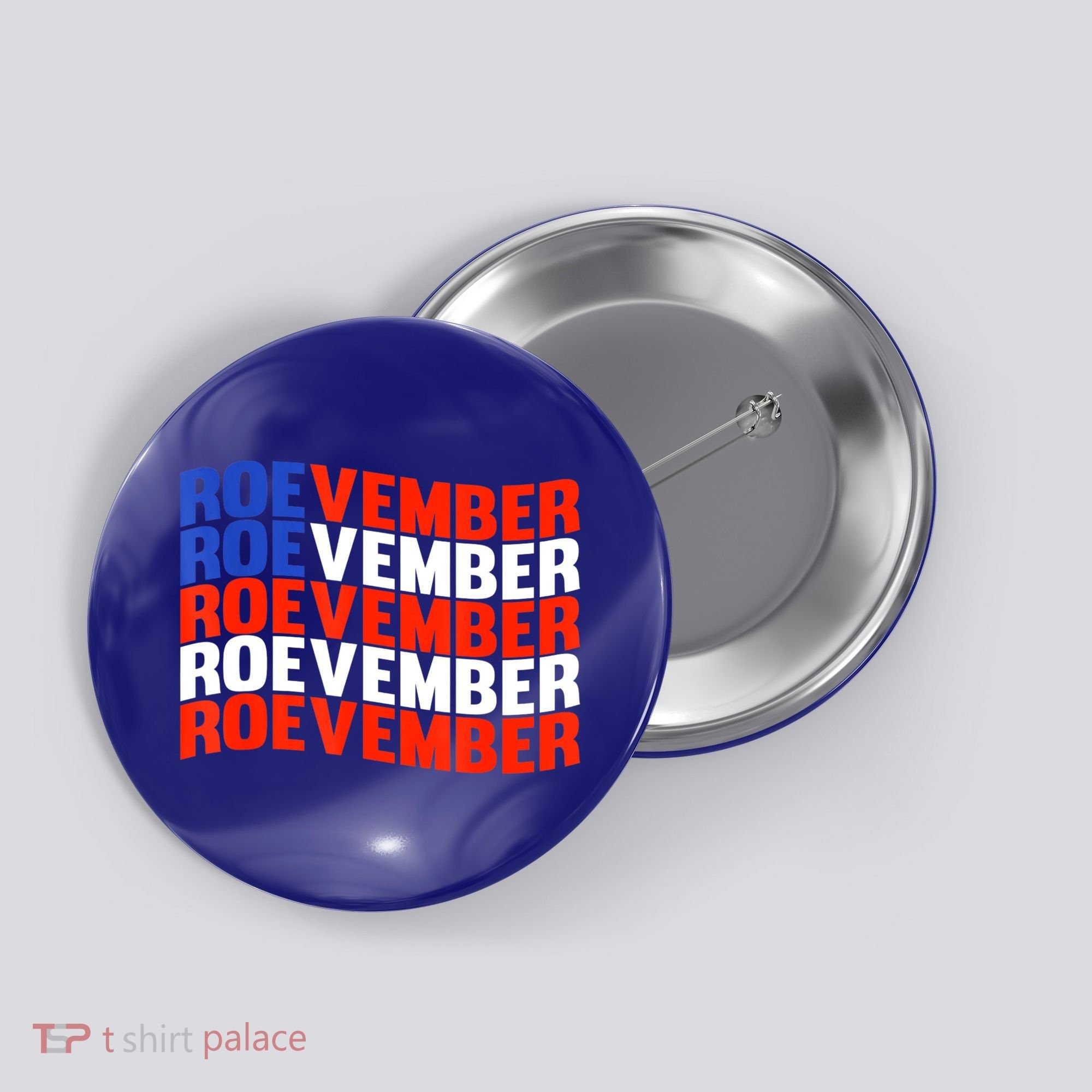 ROEVEMBER US FLAG Roe Vember Roe November Pro Roe Choice Button
